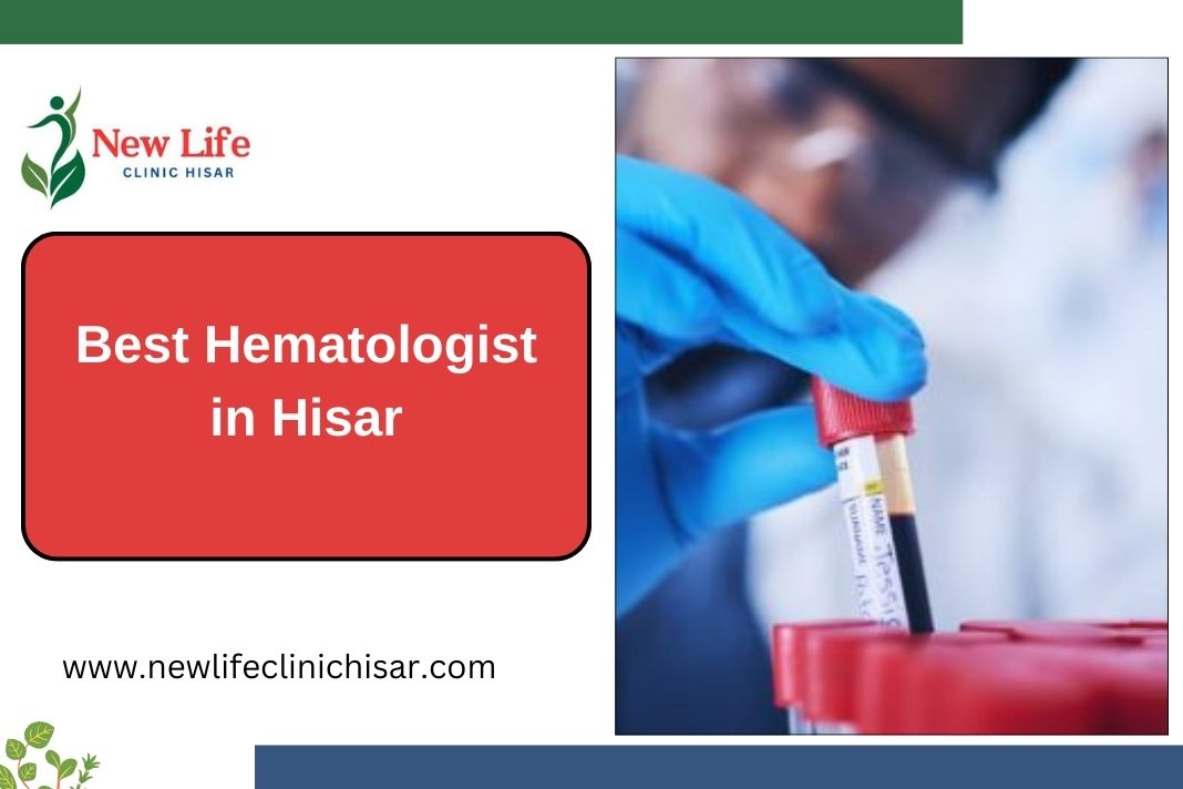 Best Hematologist in Hisar-125001, Haryana